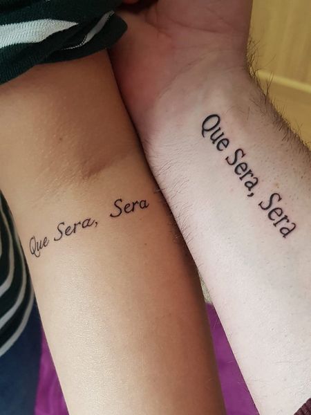 Que Sera Sera Matching Tattoo